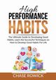 High Performance Habits, Rowick Chase