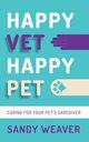 Happy Vet Happy Pet, Weaver Sandy