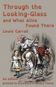 Through the Looking-Glass and What Alice Found There, Carroll Lewis