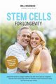 Stem Cells for Longevity, Bozeman Will