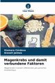 Magenkrebs und damit verbundene Faktoren, Crdova Xiomara