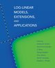 Log-Linear Models, Extensions, and Applications, 