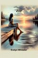 Zoe, Whitaker Evelyn