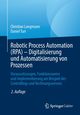 Robotic Process Automation (RPA) - Digitalisierung und Automatisierung von Prozessen, Langmann Christian