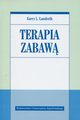Terapia zabaw, Landreth Garry L.
