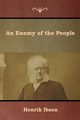 An Enemy of the People, Ibsen Henrik