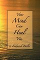 Your Mind Can Heal You, Bailes Frederick