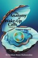 The Anatomy of Wake-Up Calls Volume 2, Shahmoradian Dr. Feridoun Shawn