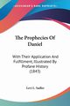 The Prophecies Of Daniel, Sadler Levi L.