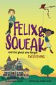 Felix & Squeak and the Ghost Who Forgot Everything, Roesch Benjamin