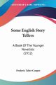 Some English Story Tellers, Cooper Frederic Taber