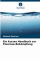 Ein kurzes Handbuch zur Fluorose-Bekmpfung, Khairnar Mahesh