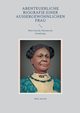 Abenteuerliche Biografie einer auergewhnlichen Frau, Seacole Mary