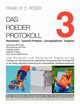 DAS ROEDER PROTOKOLL 3 - Basiswissen - Typische Probleme - Lsungsoptionen - Vorgehen - Optimierung des Gangs-Remobilisierung der Hand, ROEDER FRANK W. D.
