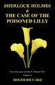 Sherlock Holmes and the Case of the Poisoned Lilly, Riccard Roger