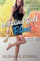Wedding Bell Blues, Stengl Suzanne
