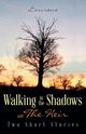 Walking in the Shadows, Laurene