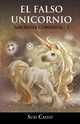 El Falso Unicornio, Calvo Susi