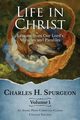 Life in Christ Vol 1, Spurgeon Charles H.