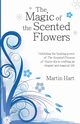 The Magic of the Scented Flowers, Hart Martin