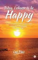 Today, I Choose To Be Happy, Pino Luz