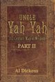 Uncle Yah Yah II, Dickens Al