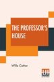 The Professor's House, Cather Willa
