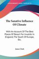 The Sanative Influence Of Climate, Clark James