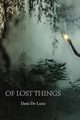 Of Lost Things, De Luca Dani