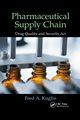 Pharmaceutical Supply Chain, Kuglin Fred A.
