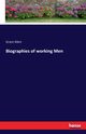 Biographies of working Men, Allen Grant