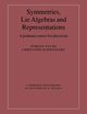 Symmetries, Lie Algebras and Representations, Fuchs Jurgen