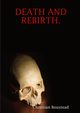 DEATH AND REBIRTH., Boustead Christian
