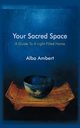 Your Sacred Space, Ambert Alba