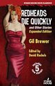 Redheads Die Quickly and Other Stories, Brewer Gil