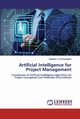 Artificial Intelligence for Project Management, H. Elmousalami Haytham