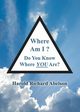Where Am I? Do You Know Where YOU Are?, Abelson Harold Richard