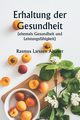 Erhaltung der Gesundheit  (ehemals Gesundheit und Leistungsfhigkeit), Alsaker Rasmus Larssen