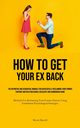 How to Get Your Ex Back, Harrell Bernie