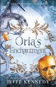 Oria's Enchantment, Kennedy Jeffe