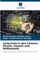 Unterricht in den Fchern Physik, Chemie und Mathematik, Gamboa Graus Michel Enrique
