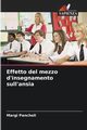 Effetto del mezzo d'insegnamento sull'ansia, Pancholi Margi