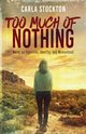 Too Much Of Nothing, Stockton Carla