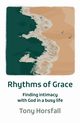 Rhythms of Grace, Horsfall Tony