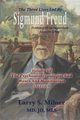 The Three Lives Led By Sigmund Freud, Milner Larry S.