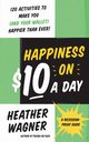 Happiness on $10 a Day, Wagner Heather