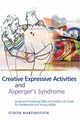 Creative Expressive Activities and Asperger's Syndrome, Martinovich Judith