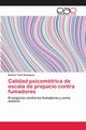 Calidad psicomtrica de escala de prejuicio contra fumadores, Tom Rodrguez Beatriz