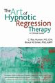 The art of hypnotic regression therapy, Hunter Roy