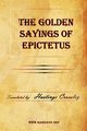 The Golden Sayings of Epictetus, Epictetus